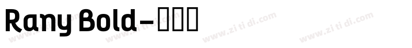 Rany Bold字体转换